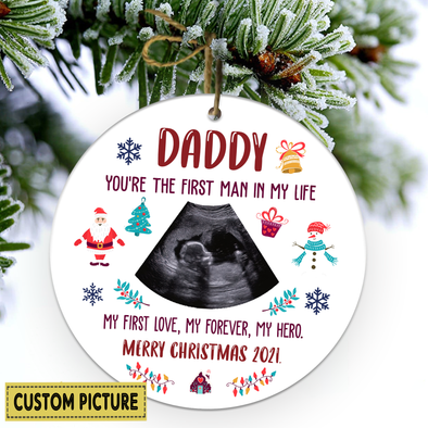 Personalized Gift For Future Daddy Merry Christmas You're The First Man In My Life Ornament - NT - NN0911211