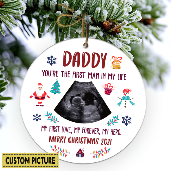 Personalized Gift For Future Daddy Merry Christmas You're The First Man In My Life Ornament - NT - NN0911211