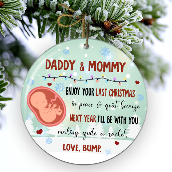 Gift For Future Mommy And Daddy Next Year I'll Be With You Making Quite A Racket  Ornament - NT - NN0911213