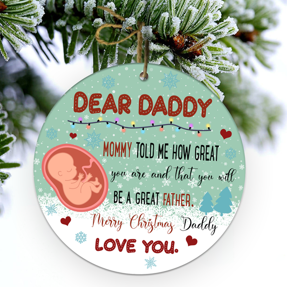 Gift For Future Daddy Mommy Told Me How Great You Are And That You Will Be A Great Father Ornament - NT - NN0811212