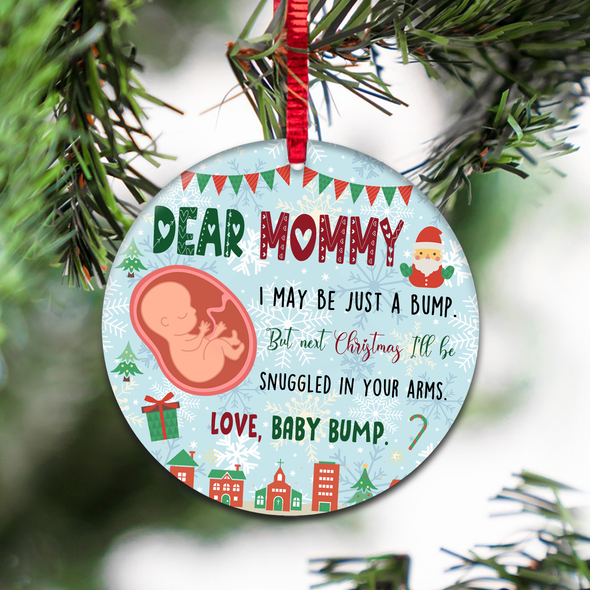 Gift For Future Mommy I May Be Just A Bump But Next Christmas I'll Be Snuggled In Your Arms Ornament - NT - NN09112111