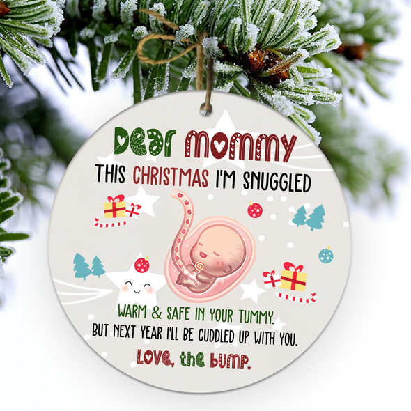 Gift For Future Mommy This Christmas I'll Be Snuggled Warm And Safe In Mommy's Tummy Ornament - NT - NN2910211