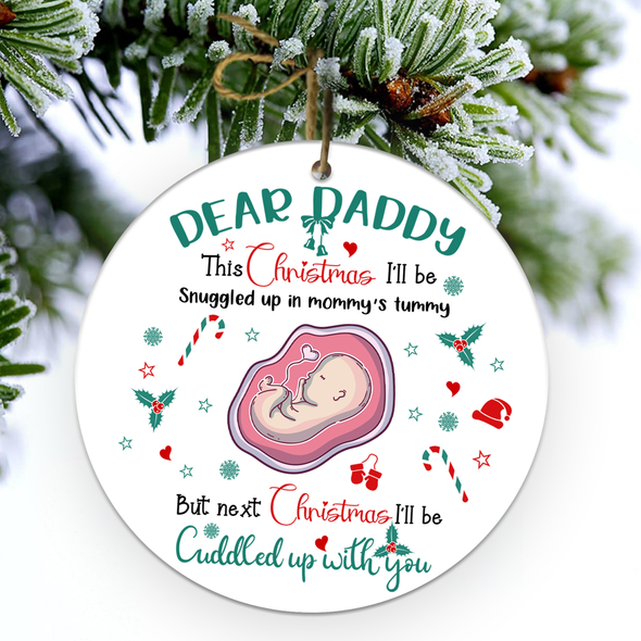 Gift For Future Daddy Next Christmas I'll Be Cuddle Up With You Ornament - NT - NN2411214