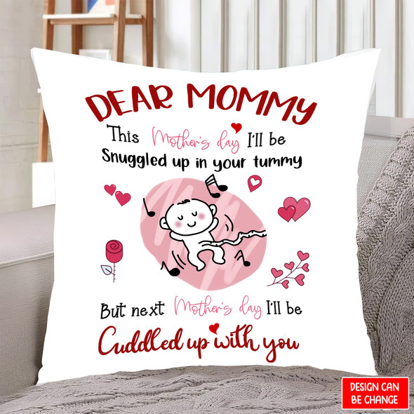 Gift For Mom Next Mother's Day I'll Be Cuddled With You Pillow - NT - NN1903223