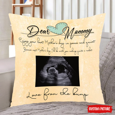 Personalized Gift For Future Mummy Enjoy Your Last Mother's Day In Peace And Quiet Because Next Mother's Day I'll Be With You Making Quite A Racket Pillow - NT - NN1103225