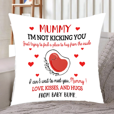 Gift For Future Mummy I'm not Kicking You Pillow - NT - NN1602227