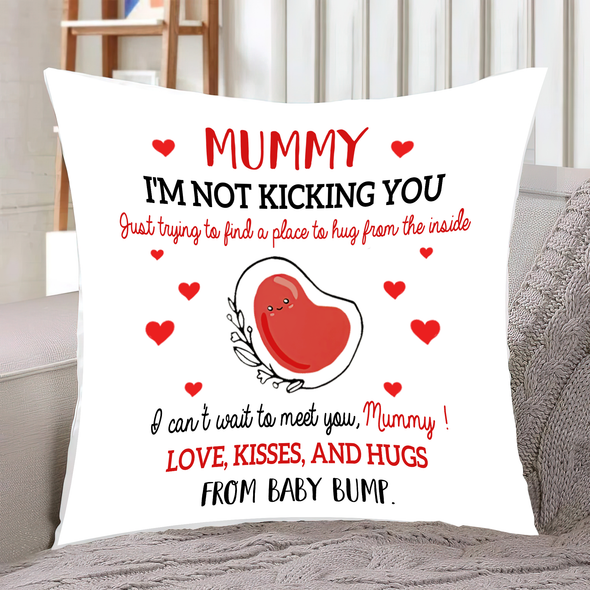 Gift For Future Mummy I'm not Kicking You Pillow - NT - NN1602227