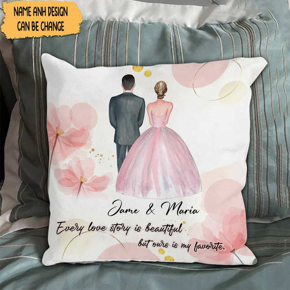 Gift For Couple Every Love Story Is Beautiful But Ours Is My Favorite Pillow - NT - NN2203223