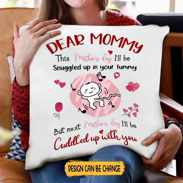 Gift For Mom Next Mother's Day I'll Be Cuddled With You Pillow - NT - NN1903223