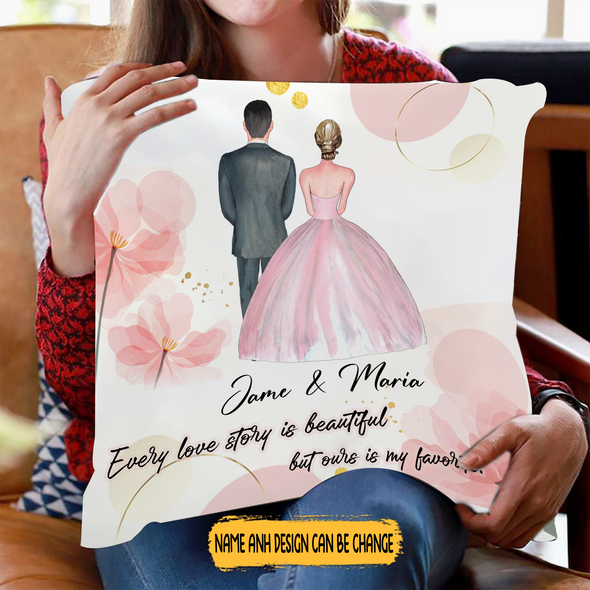 Gift For Couple Every Love Story Is Beautiful But Ours Is My Favorite Pillow - NT - NN2203223