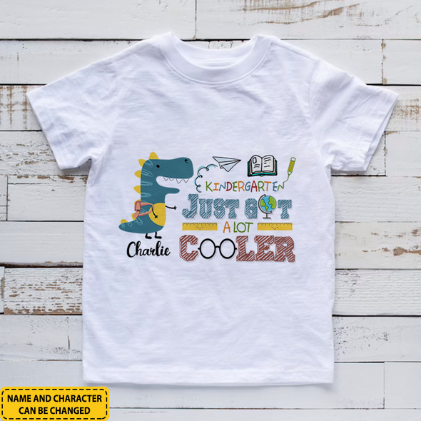 Personalized Gift For Kid Just Got A Lot Cooler Shirt - NT - NN0707221