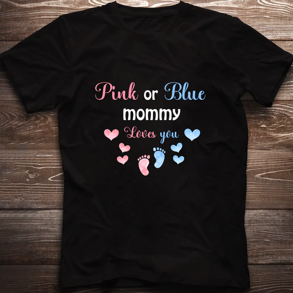 Pink Or Blue Mommy Loves You T-Shirt - NT - NN0312217