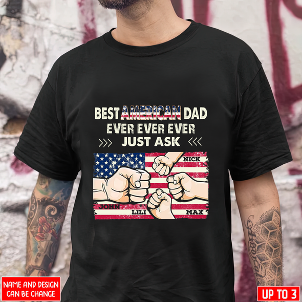 Best American Dad Ever Ever Ever T-Shirt - NT - NN0306221