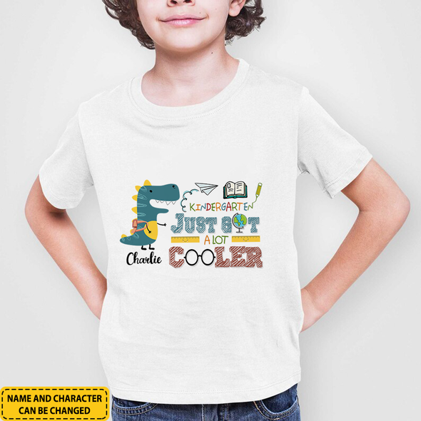 Personalized Gift For Kid Just Got A Lot Cooler Shirt - NT - NN0707221