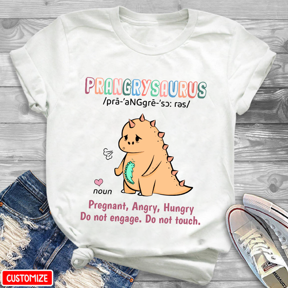 Gift For Future Mommy Pregnant, Angry, Hungry. Do Not Engage. Do Not Touch T-Shirt - NT - NN1304225