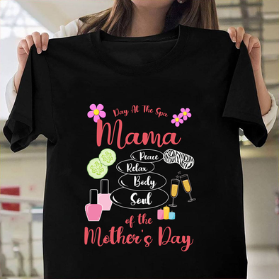 Day at the spa mama of the mother's day Classic T-Shirt