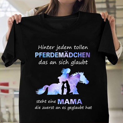Steht eine Mama die zuerst an es geglaubt hat Classic T-Shirt