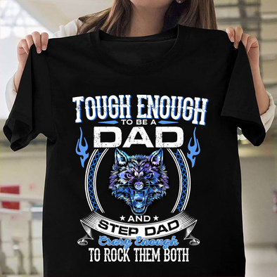 Touch Enough to be a Dad and step Dad-nt Premium Fit Mens Tee