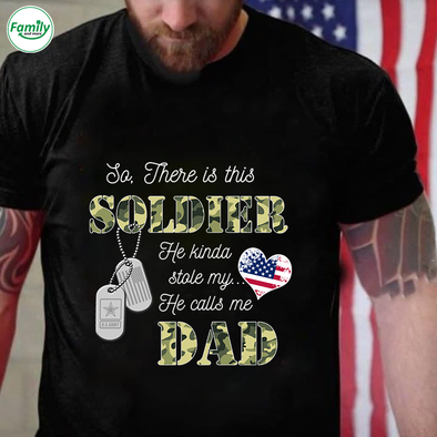 There is this Soldier He calls me Dad-nt Classic T-Shirt