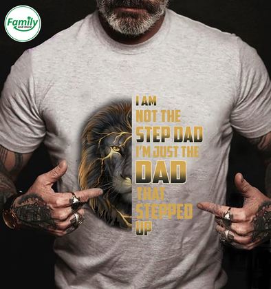 I'm Just The Dad That Stepped up-nt Classic T-Shirt