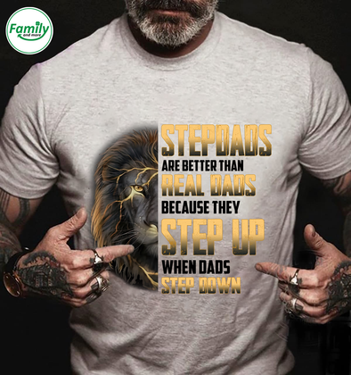 Stepdads are better than real Dads-nt Classic T-Shirt