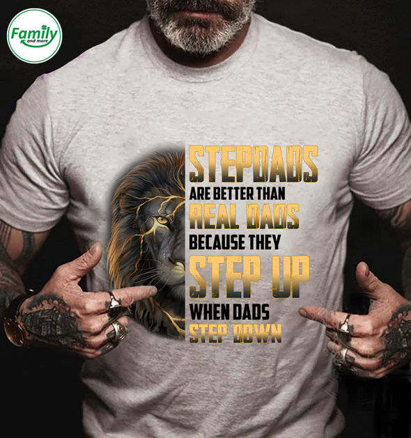 Stepdads are better than real Dads-nt Classic T-Shirt