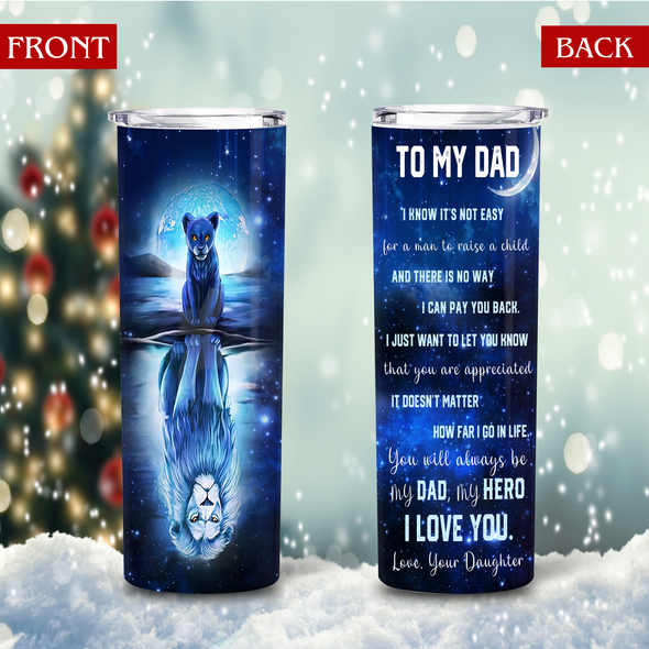 Gift For Dad You Will Always Be My Dad, My Hero Skinny Tumbler - Nt - NN1210213