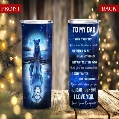 Gift For Dad You Will Always Be My Dad, My Hero Skinny Tumbler - Nt - NN1210213