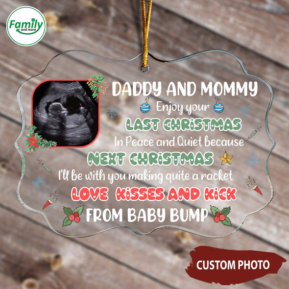 Personalized Gift For Future Daddy And Mommy Enjoy Your Last Christmas In Peace And Quiet Ornament - NT - HB0811225