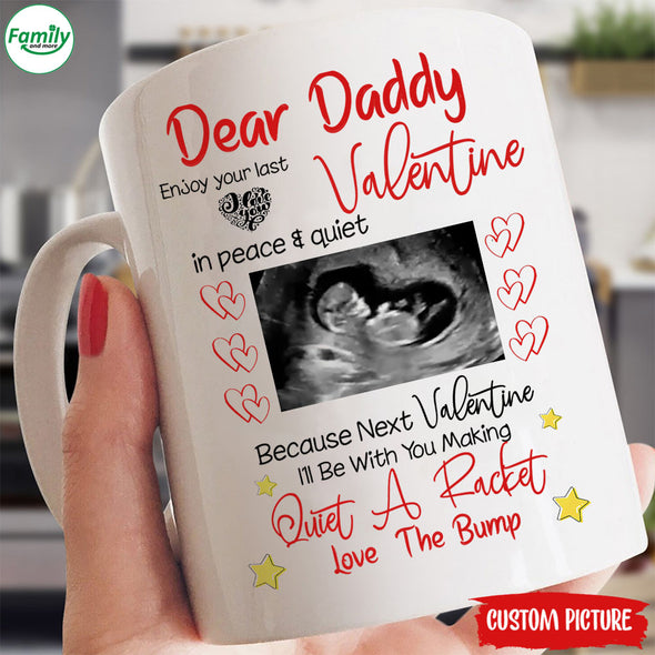 Personalized Gift For Future Daddy Next Valentine I'll Be With You Making Quite A Racket Mugs - PP - LT0601212