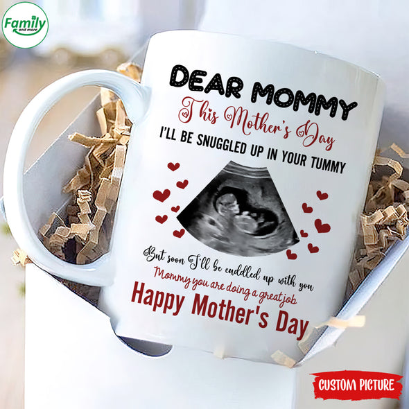 Personalized Gift For Future Mommy This Mother's Day I'm Be Snuggled Up In Your Tummy Mugs - PP - LT0802221