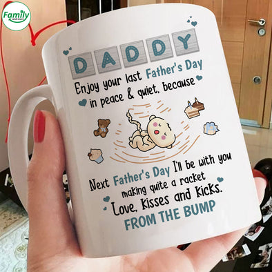 Gift For Future Daddy Enjoy Your Last Father's Day In Peace And Quiet Mugs - PP - LT1305221