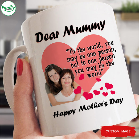 Personalized Gift For Future Mummy To One Person You Maybe The World Mugs - PP - LT1602221