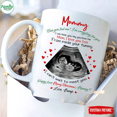 Personalized Gift For Future Mommy Can You Feel Me I'm Wringgling For You Happy First Merry Christmas Mugs - PP - LT1611211