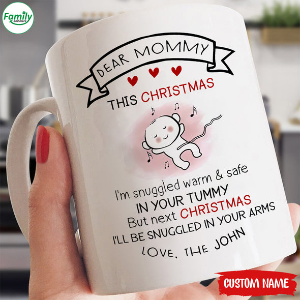 Gift For Future Mommy This Christmas I'm Snuggled Warm And Safe In Your Tummy Mugs -  PP - TT11214