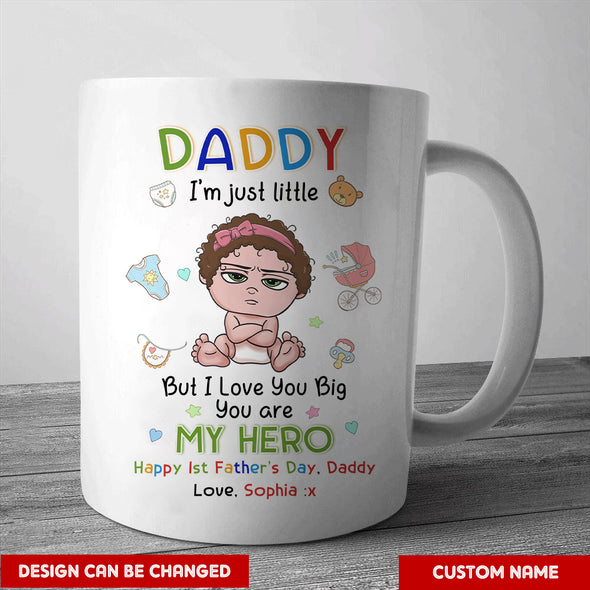 Gift For Daddy I'm Just Little But I Love You Big Mugs - PP - LT2504221