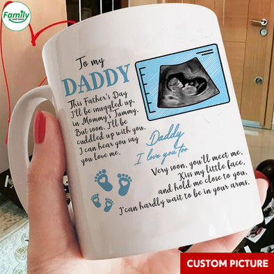 Personalized Gift For Future Daddy Next Father's Day I Can Hardly Wait To Be In Your Arms Mugs - PP - LT1205222