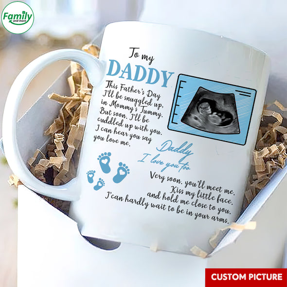 Personalized Gift For Future Daddy Next Father's Day I Can Hardly Wait To Be In Your Arms Mugs - PP - LT1205222