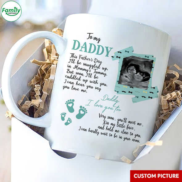 Personalized Gift For Future Daddy I Can Hear You Say You Love Me Mugs - PP - LT290222