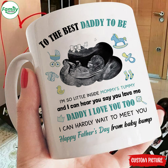 Personalized Gift For Future Daddy I Love You Too Mugs - PP - LT0405223