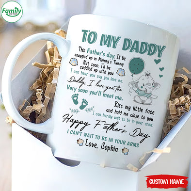 Gift For Future Daddy I Can Hardly Wait To Be In Your Arms Mugs - PP - LT0605223