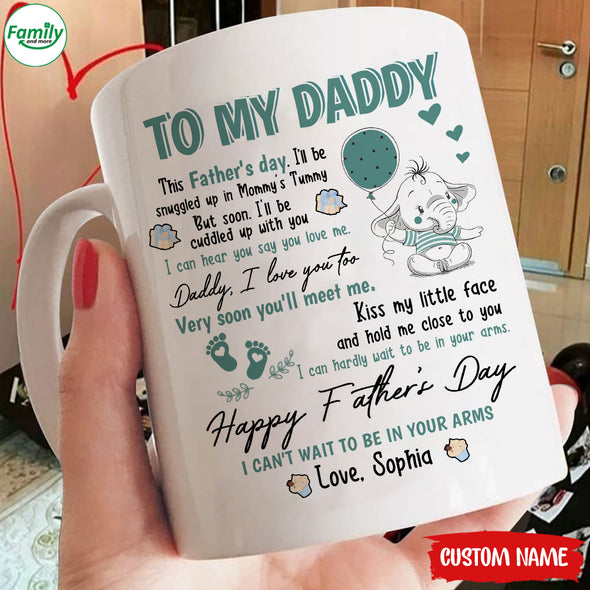 Gift For Future Daddy I Can Hardly Wait To Be In Your Arms Mugs - PP - LT0605223
