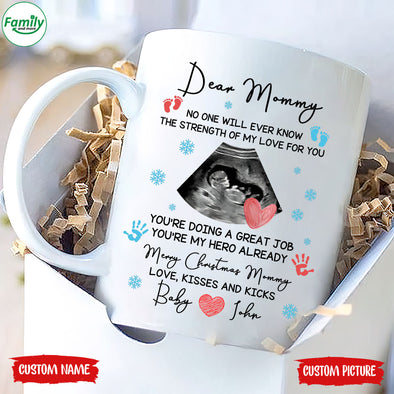 Personalized Gift For Future Mommy No One Will Ever Know The Strength Of My Love For You Mugs  - PP - LT2511214