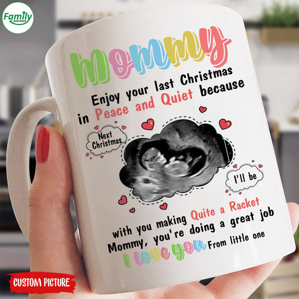 Personalized Gift For Future Mommy Next Christmas I'll Be With You Making Quite A Racket You're Doing A Great Job Mugs - PP - TT0911216