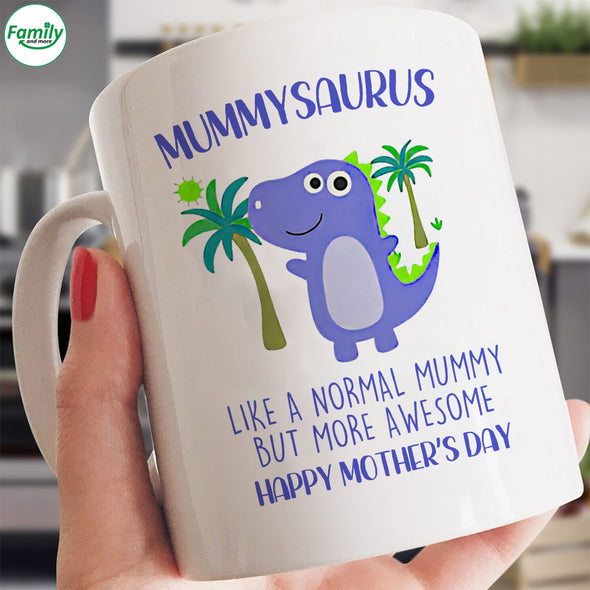 Gift For Future Mummy Mummy Saurus Like A Normal Mummy But More Awesome Mugs - PP - LT0903223