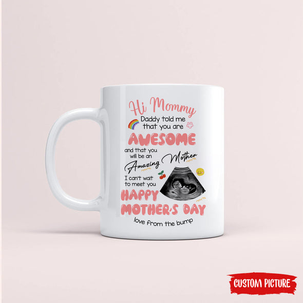 Personalized Gift For Future Mommy Daddy Told Me That You Are Awesome Mugs - PP - LT2903223