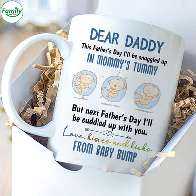 Gift For Future Daddy This Father's Day I'll Snuggled Up In Mommy's Tummy Mugs - PP - LT0505224