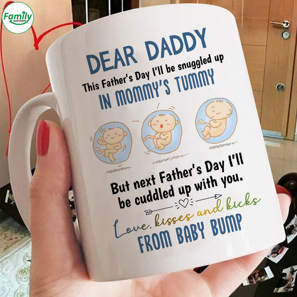 Gift For Future Daddy This Father's Day I'll Snuggled Up In Mommy's Tummy Mugs - PP - LT0505224