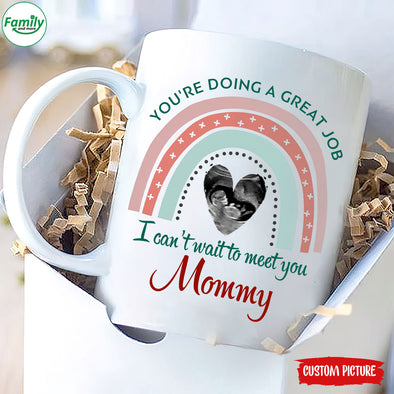 Personalized Gift For Future Mommy You're Doing A Great Job Mugs - PP - LT2211216