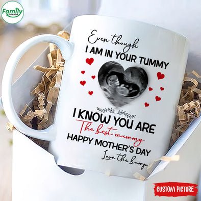 Personalized Gift For Future Mummy Even I'm In Your Tummy I Know You Are The Best Mummy Mugs - PP - LT1002225